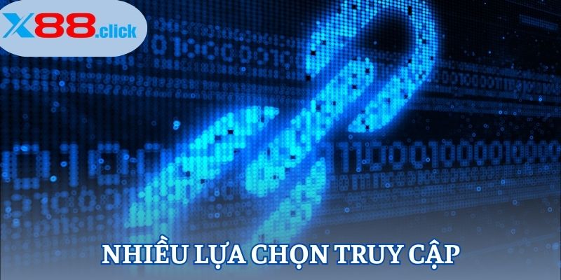 Nhiều lựa chọn truy cập